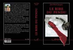 VARIOUS PROJECTS | Jean-Marie Jacquet, "Le rire du pendu" {JPEG}